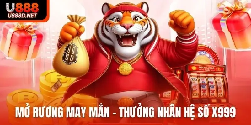 Mở rương may mắn - thưởng nhân hệ số X999