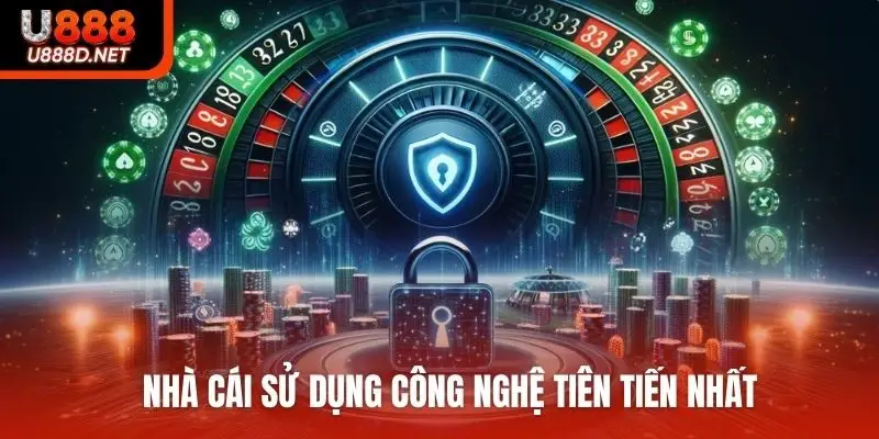 Nhà cái sử dụng công nghệ tiên tiến nhất