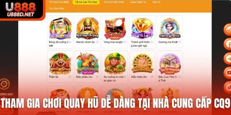 Tham gia chơi quay hũ dễ dàng tại nhà cung cấp CQ9